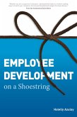 Employee Development on a Shoestring (eBook, ePUB)