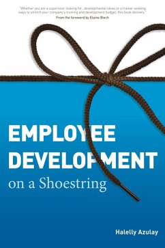 Employee Development on a Shoestring (eBook, ePUB) - Azulay, Halelly
