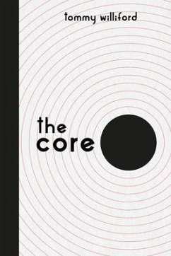 The Core (eBook, ePUB) - Williford, Tommy