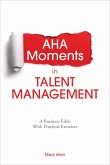 Aha Moments in Talent Management (eBook, ePUB)