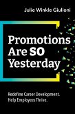 Promotions Are So Yesterday (eBook, ePUB)