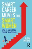 Smart Career Moves for Smart Women (eBook, ePUB)