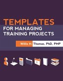 Templates for Managing Training Projects (eBook, ePUB)