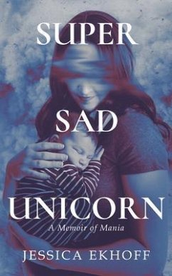 Super Sad Unicorn (eBook, ePUB) - Ekhoff, Jessica