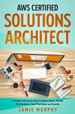 AWS Certified Solutions Architect #1 Audio Crash Course Guide To Master Exams, Practice Test Questions, Cloud Practitioner and Security (eBook, ePUB)