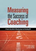 Measuring the Success of Coaching (eBook, ePUB) Measuring the Success of Coaching (eBook, ePUB)