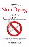 How to Stop Dying for a Cigarette (eBook, ePUB)