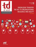 Knowledge Transfer: The Key to Organizational Resilience and Agility (eBook, PDF)