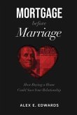 Mortgage Before Marriage (eBook, ePUB) Mortgage Before Marriage (eBook, ePUB)
