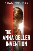 The Anna Geller Invention (eBook, ePUB)