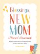 Blessings, New Mom: A Women's... - Bild 1