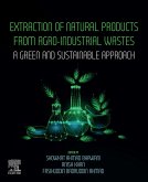 Extraction of Natural Products from Agro-industrial Wastes (eBook, ePUB)