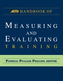 The ASTD Handbook of Measuring and Evaluating Training (eBook, ePUB) The ASTD Handbook of Measuring and Evaluating Training (eBook, ePUB)