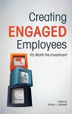 Creating Engaged Employees (eBook, ePUB)
