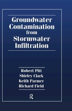 Groundwater Contamination from Stormwater Infiltration (eBook, PDF) - Pitt, Robert E.; Clark, Shirley; Parmer, Keith; Field, Richard