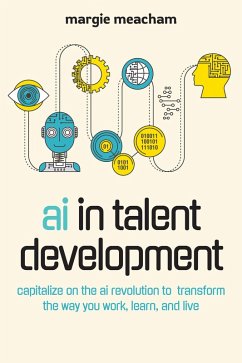 AI in Talent Development (eBook, ePUB) - Meacham, Margie