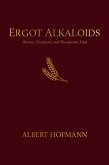 Ergot Alkaloids (eBook, ePUB) Ergot Alkaloids (eBook, ePUB)