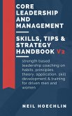 Core Leadership and Management Skills, Tips & Strategy Handbook V2 (eBook, ePUB)