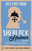 His Last Bow - A Sherlock Holmes Mystery Collection - Unabridged (eBook, ePUB)