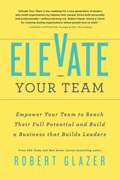 Elevate Your Team (eBook, ePUB) - Glazer, Robert