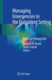 Managing Emergencies in the Outpatient Setting (eBook, PDF)