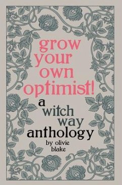 Grow Your Own Optimist! (eBook, ePUB) - Blake, Olivie