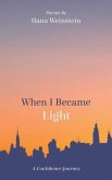 When I Became Light (eBook, ePUB)