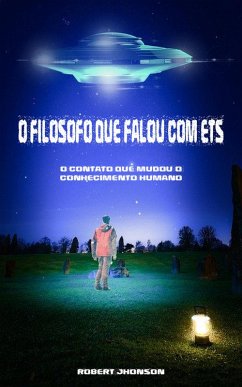 O Filósofo que falou com ETs (eBook, ePUB) - Jhonson, Robert