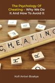 The Psychology Of Cheating - Why We Do It And How To Avoid It (eBook, ePUB)