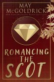 Romancing the Scot (Scottish Dream Series, #6) (eBook, ePUB)
