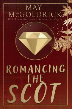 Romancing the Scot (Scottish Dream Series, #6) (eBook, ePUB) - Mcgoldrick, May