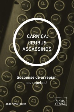 Cover CARNIÇA: URUBUS ASSASSINOS (eBook, ePUB)