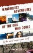 Wanderlust Adventures of The Girl Who... - Bild 1