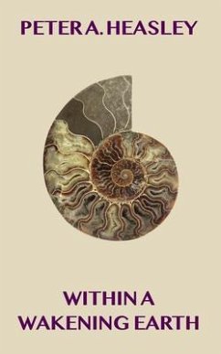 Within a Wakening Earth (eBook, ePUB) - Heasley, Peter