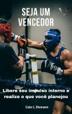 Seja um Vencedor (eBook, ePUB)