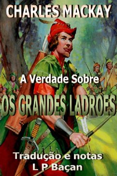 Cover A Verdade Sobre os Grandes Ladrões (eBook, ePUB)