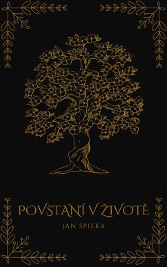 Povstání V Zivote (eBook, ePUB) - Spilka, Jan