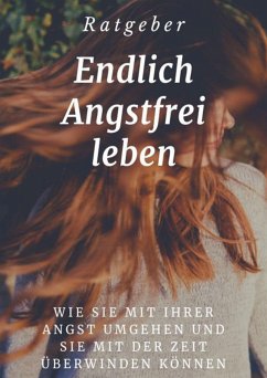 Endlich angstfrei leben (eBook, ePUB) - Ullrich, Ramona