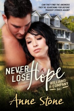 Never Lose Hope (Williams & Company, #1) (eBook, ePUB) - Stone, Anne