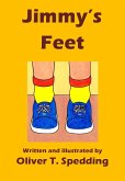 Jimmy's Feet (Children's Picture Books, #10) (eBook, ePUB) Jimmy's Feet (Children's Picture Books, #10) (eBook, ePUB)