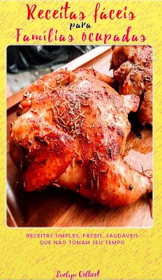 33 Receitas Para famílias ocupadas (eBook, ePUB) - Colbert, Evelyn