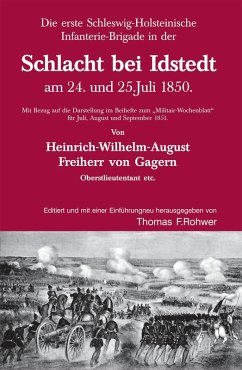 Die Erste Schleswig-Holsteinische Infanteriebrigade in der Schlacht bei Idstedt am 24. und 25.Juli 1850 (eBook, ePUB) - Rohwer, Thomas