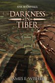 Darkness in Tiber (The Soul Bound Saga, #2) (eBook, ePUB)