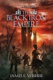 The Black Iron Empire (The Soul Bound Saga, #4) (eBook, ePUB) The Black Iron Empire (The Soul Bound Saga, #4) (eBook, ePUB)
