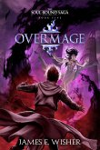 Overmage (The Soul Bound Saga, #5) (eBook, ePUB)