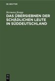 Das Übersiebnen der schädlichen Leute in Süddeutschland (eBook, PDF)