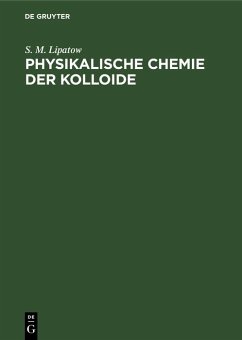 Physikalische Chemie der Kolloide (eBook, PDF) - Lipatow, S. M.