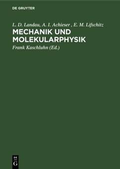 Mechanik und Molekularphysik (eBook, PDF) - Landau, L. D.; Achieser, A. I.; Lifschitz, E. M.