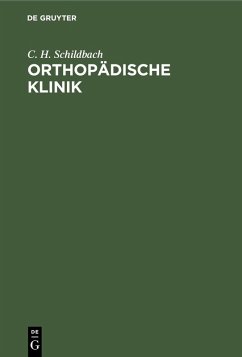 Orthopädische Klinik (eBook, PDF) - Schildbach, C. H.