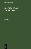 Aug. Wilh. Iffland: Theater. Band 9 (eBook, PDF)